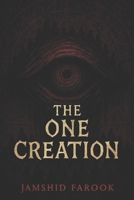 The One Creation: A Spiral Horror from the Depths of Reflection B0FJ58KTHG Book Cover