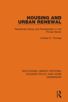 Housing and Urban Renewal (Urban & Regional Studies) 036768523X Book Cover
