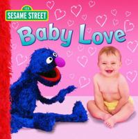 Baby Love (Sesame Street) 0375842004 Book Cover