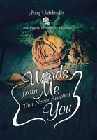 Words from Me That Never Reached You: Love Poetry Written by a Gamer B0CN7DB5BW Book Cover
