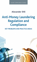 Anti-Money Laundering Regulation and Compliance: Key Problems and Practice Areas 1788974832 Book Cover