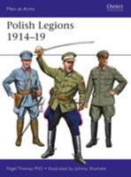 Polish Legions 1914–19 1472825446 Book Cover