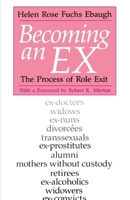 Becoming an Ex: The Process of Role Exit 0226180700 Book Cover