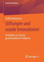 Stiftungen und Soziale Innovationen : Strategien Zur l?sung Gesellschaftlicher Probleme 3658270756 Book Cover