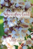 Where They Land 193772171X Book Cover