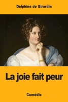 La joie fait peur (French Edition) 3967871762 Book Cover