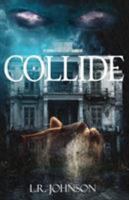 Collide 1945384018 Book Cover