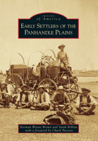 Early Settlers of the Panhandle Plains 1467130680 Book Cover
