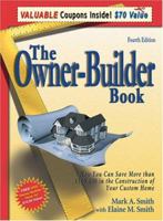 The Owner-Builder Book: How You Can Save More Than $100,000 in the Construction of Your Custom Home 0966142888 Book Cover