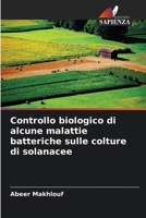 Controllo biologico di alcune malattie batteriche sulle colture di solanacee (Italian Edition) 6208289068 Book Cover