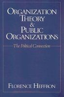 Organization Theory & Public Organizations 013642208X Book Cover