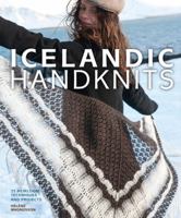Icelandic Handknits: 25 Heirloom Techniques and Projects 076034244X Book Cover