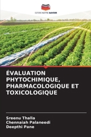 Évaluation Phytochimique, Pharmacologique Et Toxicologique 6205677458 Book Cover