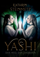 Yashi: Der Weg der Zauberin 3751963979 Book Cover