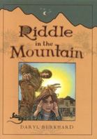 Riddle in the Mountain 096682895X Book Cover