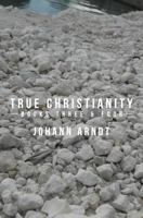 True Christianity: Books Three & Four 1478390638 Book Cover
