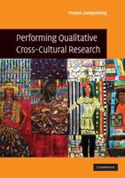 Performing Qualitative Cross-Cultural Research 0521727316 Book Cover