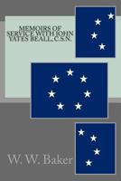 Memoirs of Service With John Yates Beall, Confederate States Navy 1492739804 Book Cover