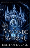 O Visconde Invernal (Princes of Nocturne - Portugal) (Portuguese Edition) B0H8KDX3QZ Book Cover