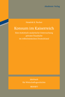 Konsum Im Kaiserreich: Eine Statistisch-Analytische Untersuchung Privater Haushalte Im Wilhelminischen Deutschland 3050049871 Book Cover