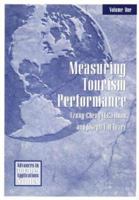 Measuring Tourism Performance (Advances in Tourism Application Series, Volume 1) 1571672605 Book Cover