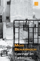 Corner in Tetouan B0C9P9TBY8 Book Cover