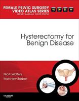 Hysterectomy for Benign Disease [With DVD] 1416062718 Book Cover