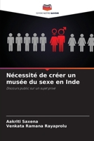 Nécessité de créer un musée du sexe en Inde (French Edition) 6208106257 Book Cover