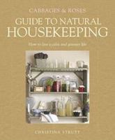 Cabbages & Roses Guide to Natural Housekeeping 1906094489 Book Cover