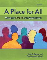 A Place for All: Ministry for Youth with Special Needs 0884899721 Book Cover