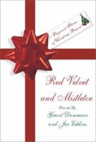 Red Velvet and Mistletoe 0970146620 Book Cover