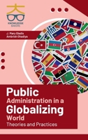 Public Administration in A Globalizing World: Theories and Practices 9349964880 Book Cover