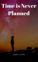 Time is Never Planned 9357447962 Book Cover