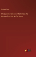 The Sundered Streams: The History of a Memory That Had No Full Stops 3368918842 Book Cover