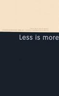 Less is More: Minimalism in Architecture and Other Arts 8489698007 Book Cover