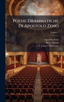 Poesie Drammatiche Di Apostolo Zeno (Italian Edition) 102394233X Book Cover