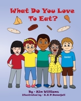 What do you love to eat? B08QM1Z3MY Book Cover