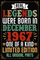 Real Legends Were Born In December 1967 One Of A Kind Limited Edition All Original Parts: 52nd Birthday Vintage Gift, 52nd Birthday Gift For 52 Years Old Men and Women born in December ... Her - 120 p 1708440968 Book Cover