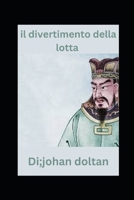 il divertimento della lotta B0C522HTY8 Book Cover