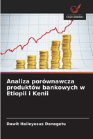 Analiza porównawcza produktów bankowych w Etiopii i Kenii (Polish Edition) 6208434858 Book Cover
