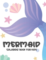 Mermaid Coloring Book For Kids: Girls Coloring Book With Illustrations of Mermaids and Unicorns, Magical Coloring Sheets To Color B08KS83MDG Book Cover