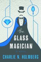 The Glass Magician 1477825940 Book Cover