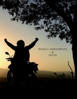 Weekly Assignment & Notes: 15 week semester Notebook B083XVGQQH Book Cover