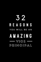 32 Reasons You Will Be An Amazing Vice Principal: Fill In Prompted Memory Book 1706059167 Book Cover