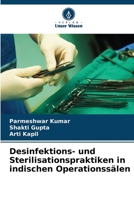 Desinfektions- und Sterilisationspraktiken in indischen Operationssälen (German Edition) 3841715451 Book Cover