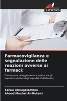 Farmacovigilanza e segnalazione delle reazioni avverse ai farmaci 6206890546 Book Cover