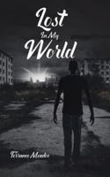 Lost In My World 1098025881 Book Cover