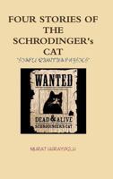 Four Stories Of The Schrodinger's Cat 1470962551 Book Cover