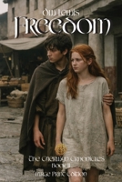 Freedom : The Caerwyn Chronicles Book II 1972803271 Book Cover