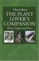 The Plant Lover's Companion: Plants, People & Places 1558707913 Book Cover